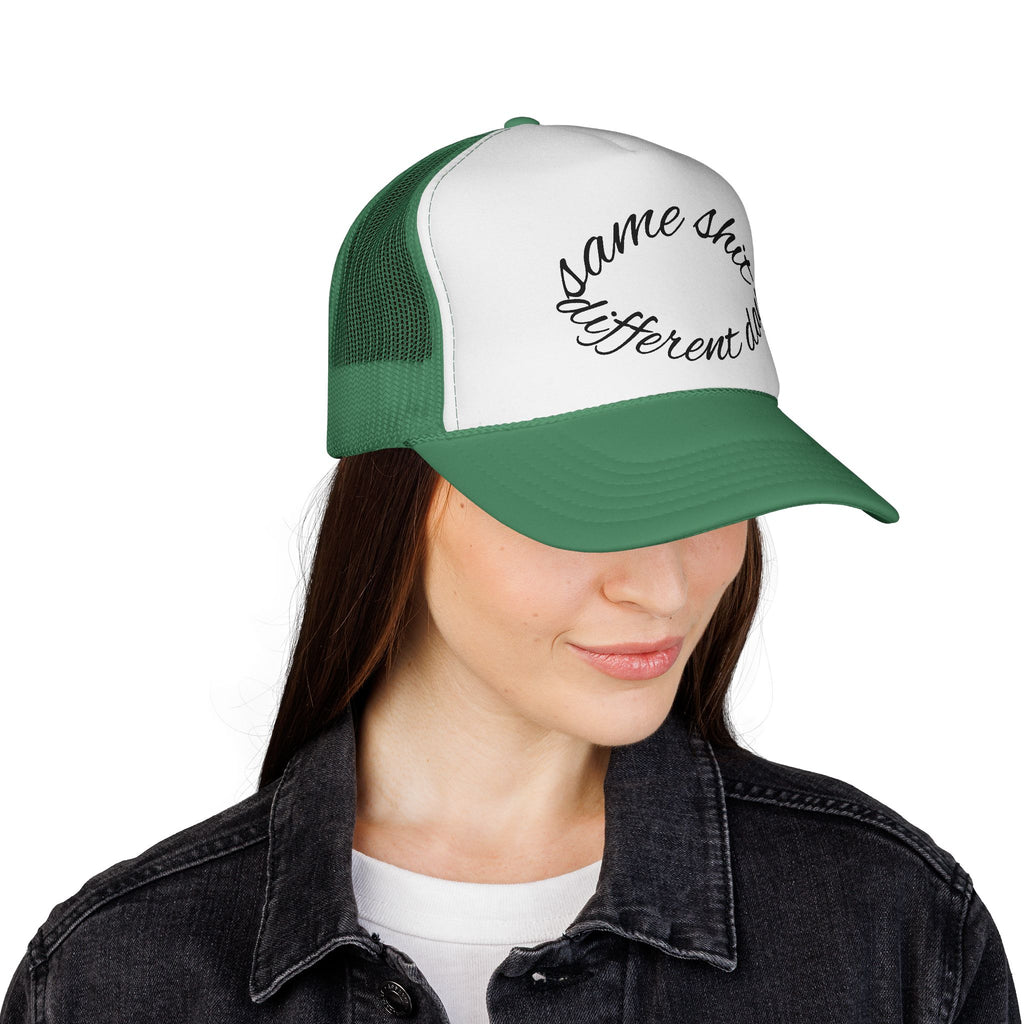 Same shit different day trucker cap