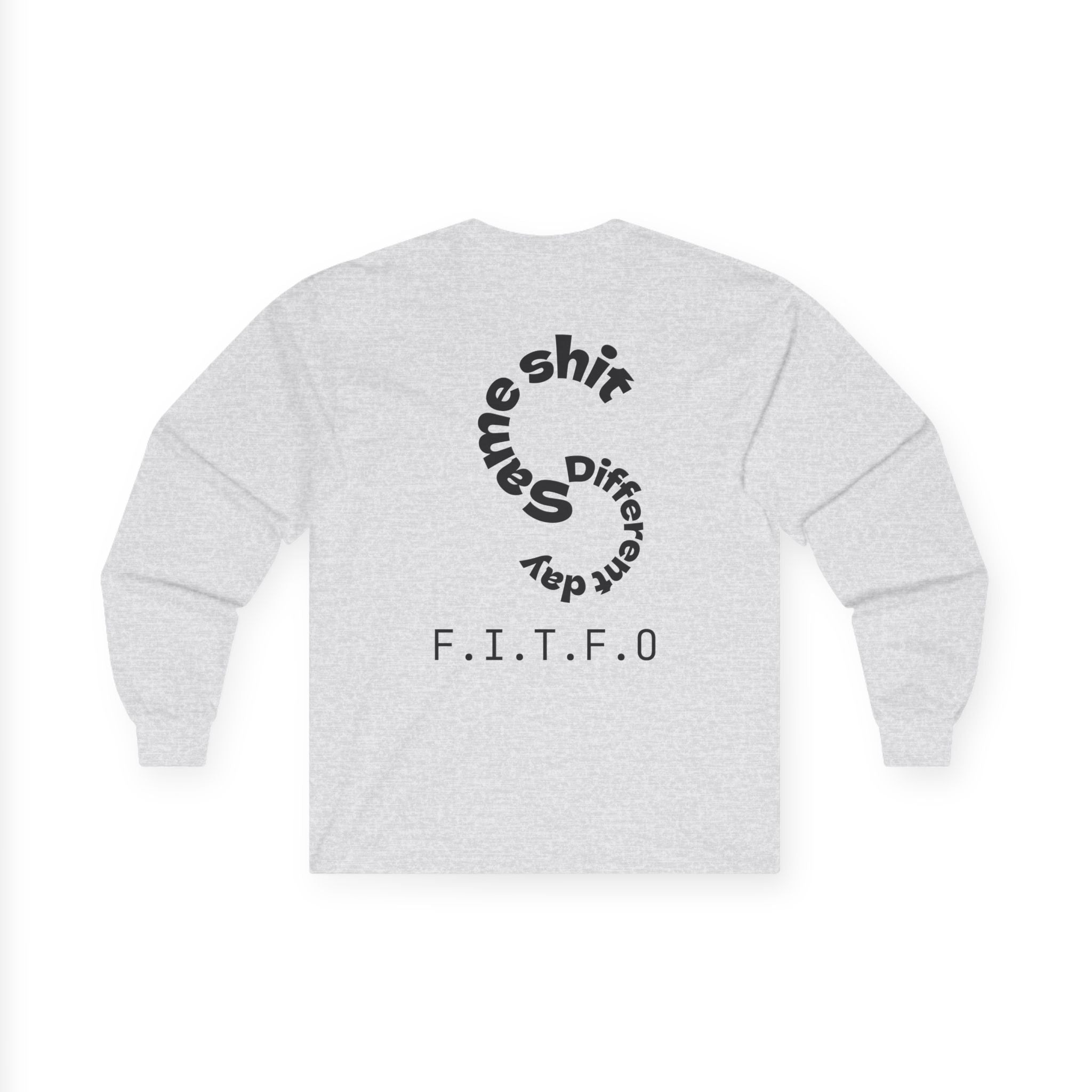 Same shit different day long sleeve shirt