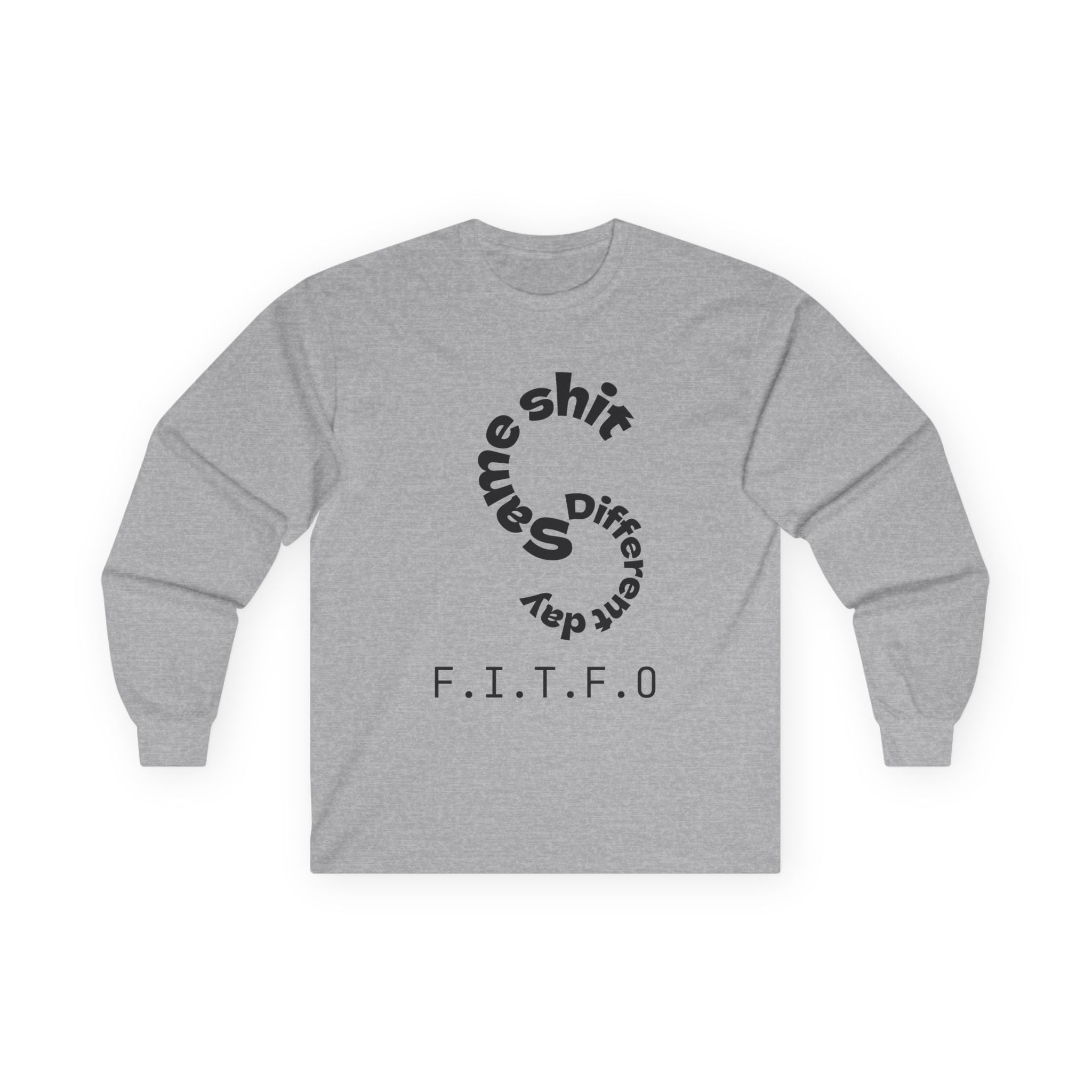 Same shit different day long sleeve shirt