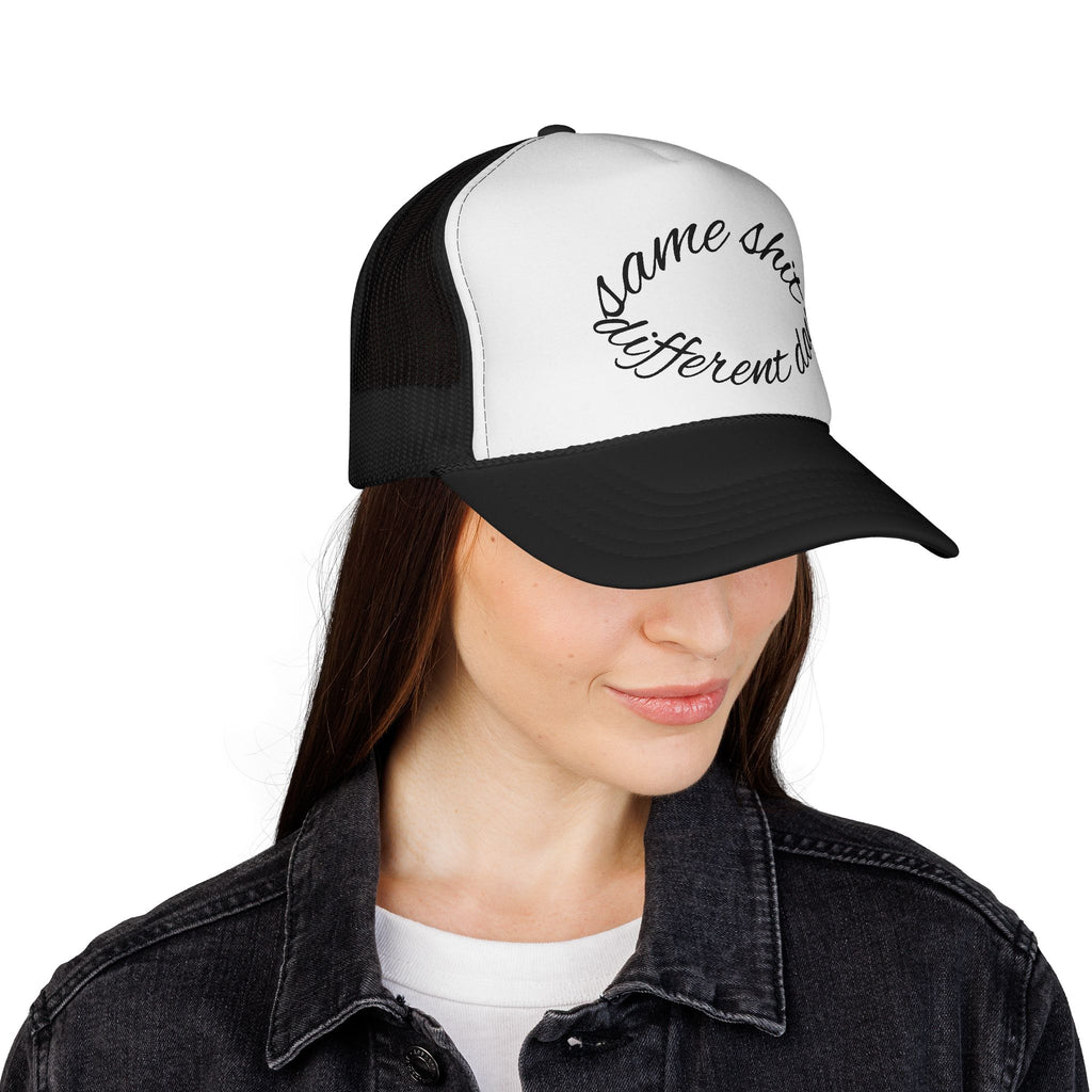 Same shit different day trucker cap