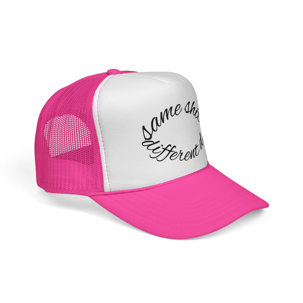 Same shit different day trucker cap
