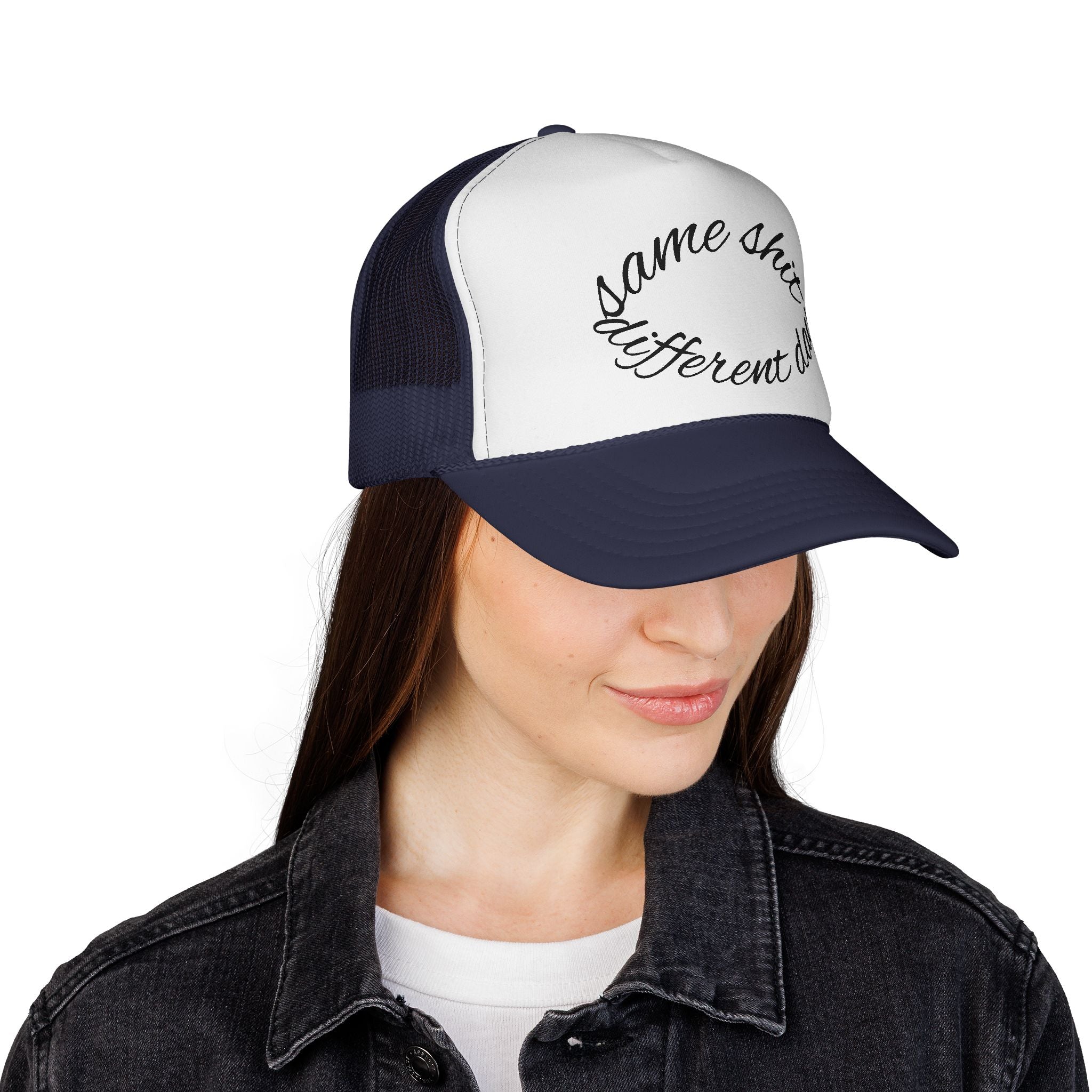 Same shit different day trucker cap