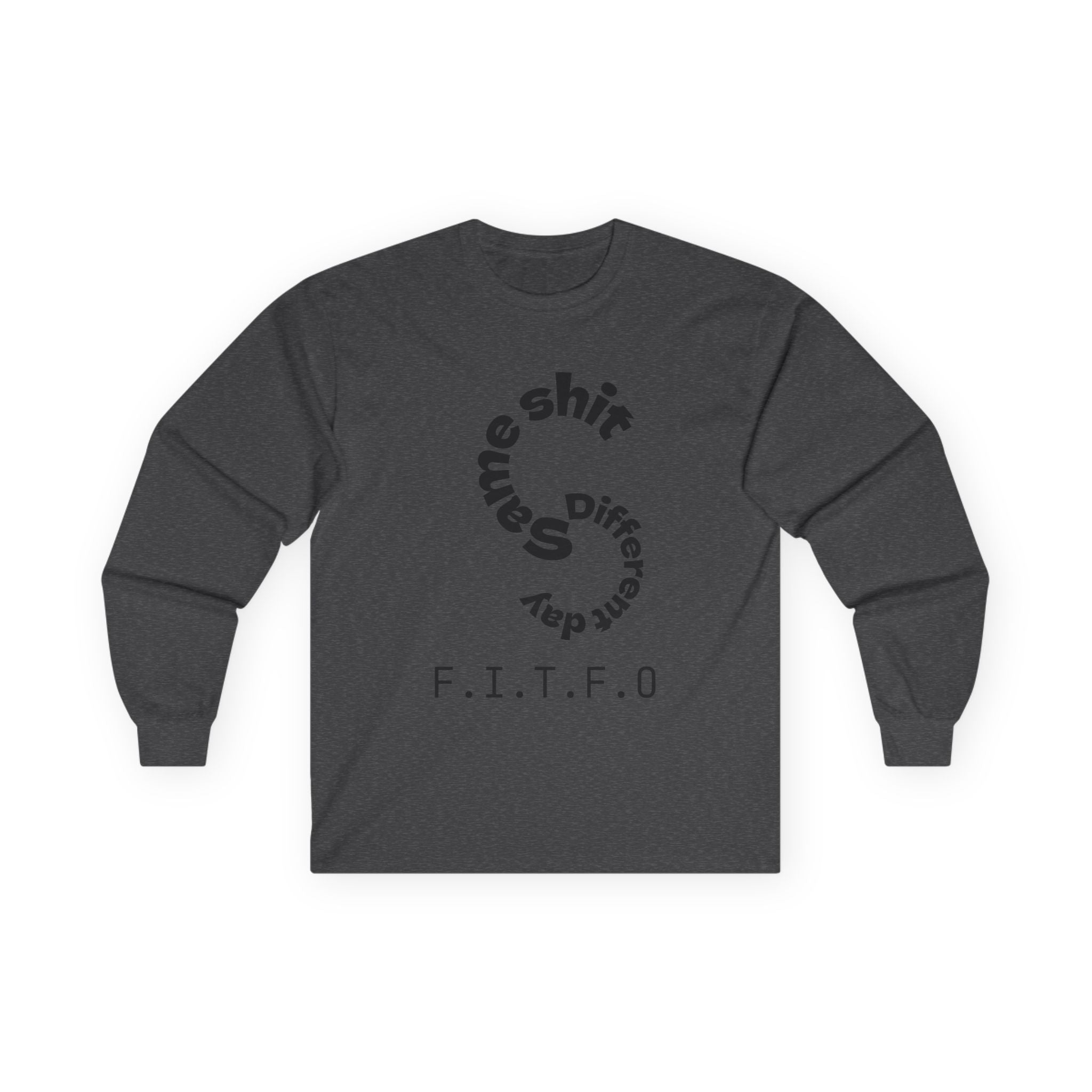 Same shit different day long sleeve shirt