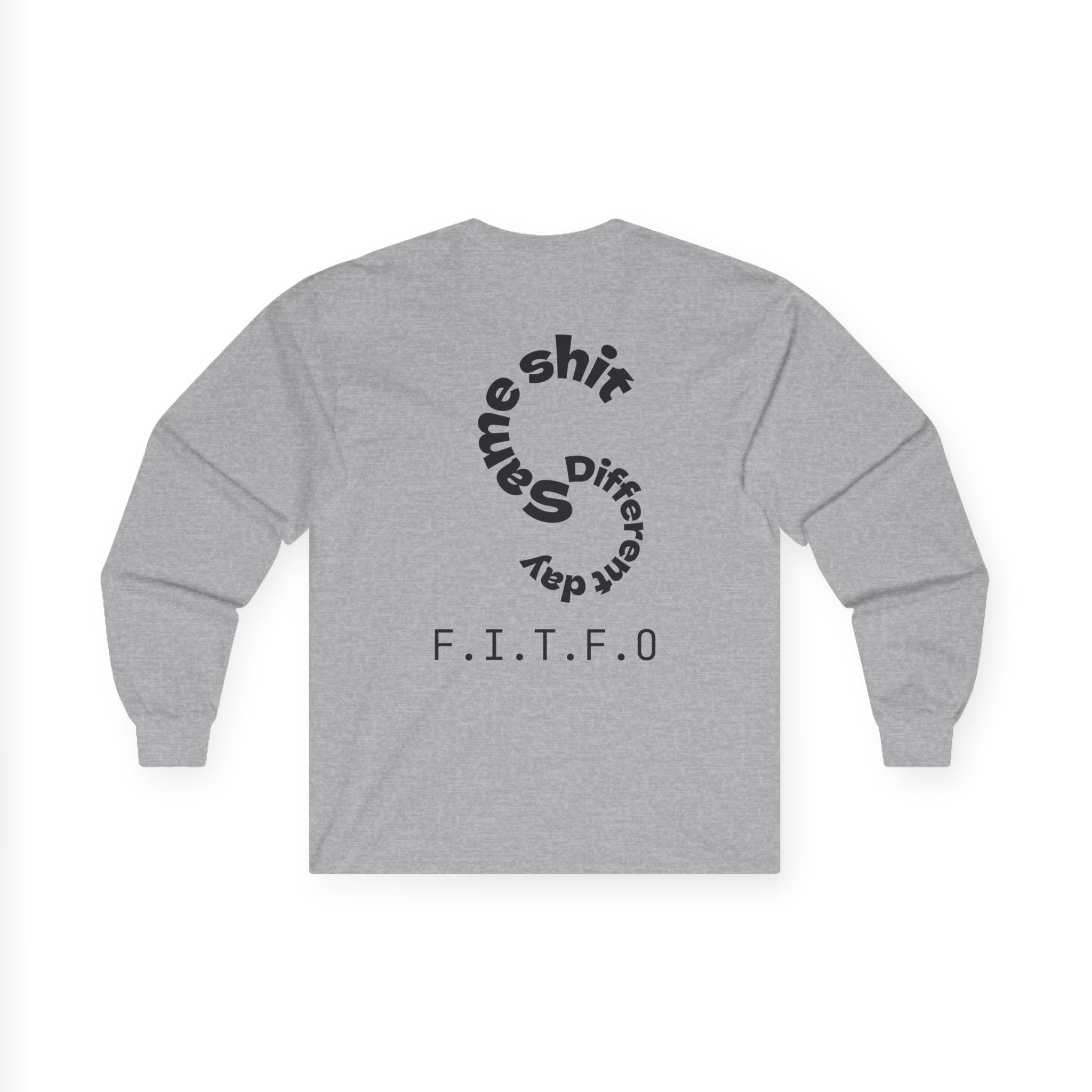 Same shit different day long sleeve shirt