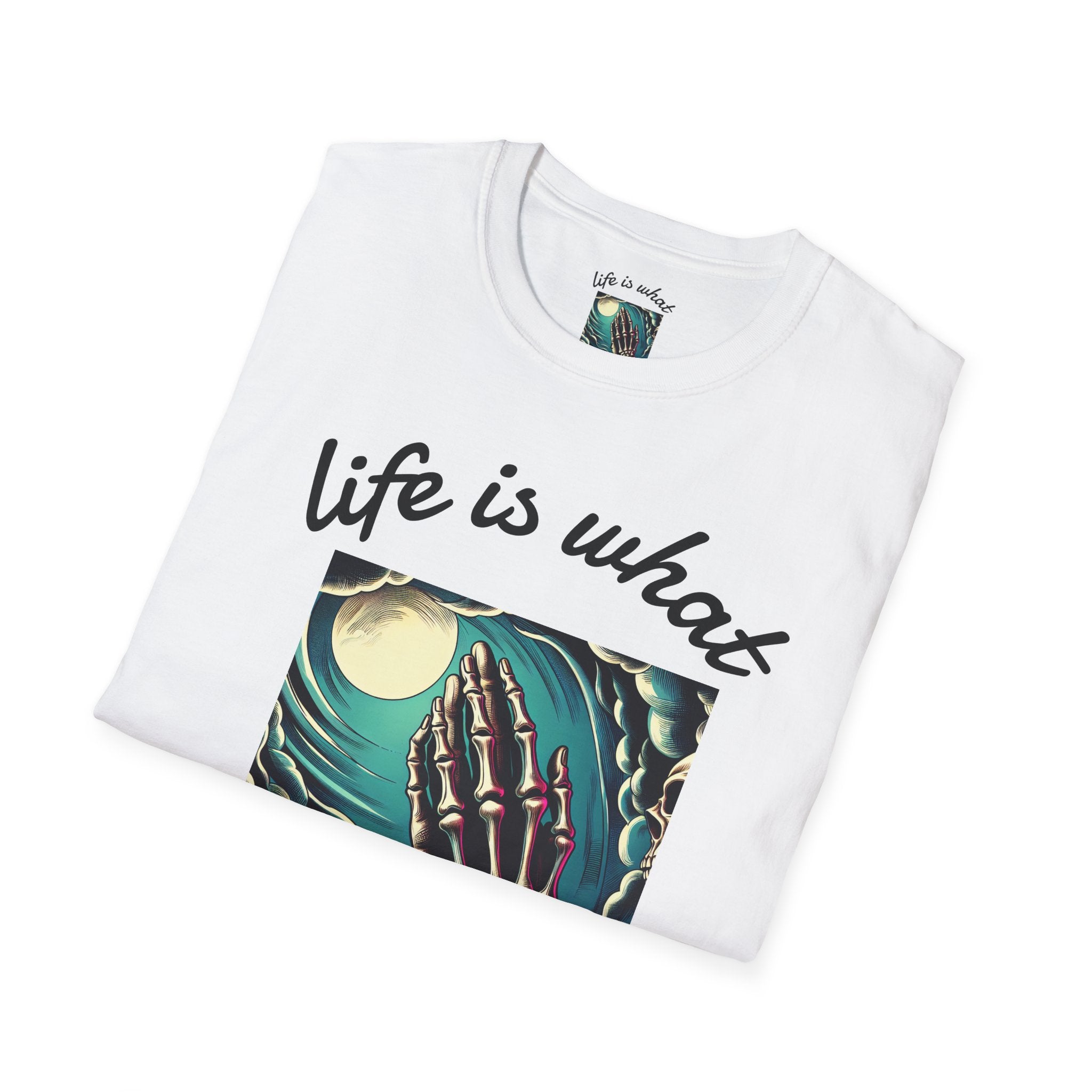 Life Is What You Make It homie t-shirt